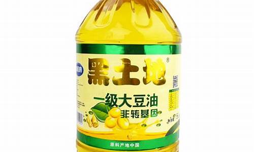 黑土地大豆油价格5升价格_黑土地大豆油价格
