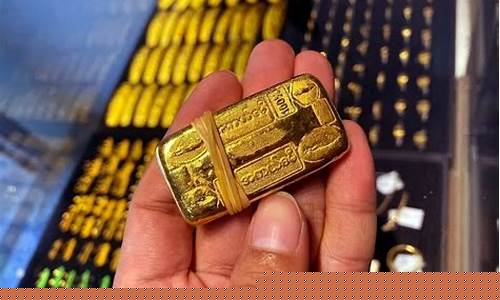 最新缅甸金价情况查询_缅甸黄金今天多少一克