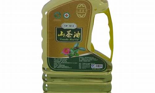 江西油茶籽油价格_江西茶籽油的功效与作用